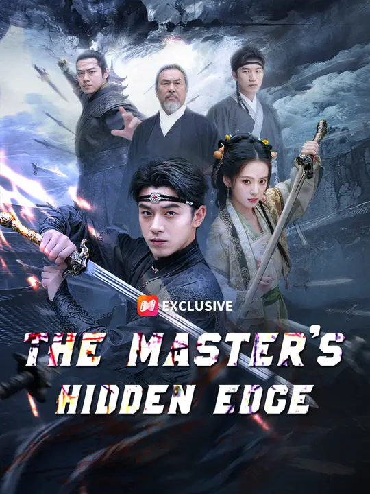 The Master's Hidden Edge The Master's Hidden Edge Chinese drama poster - NetShort